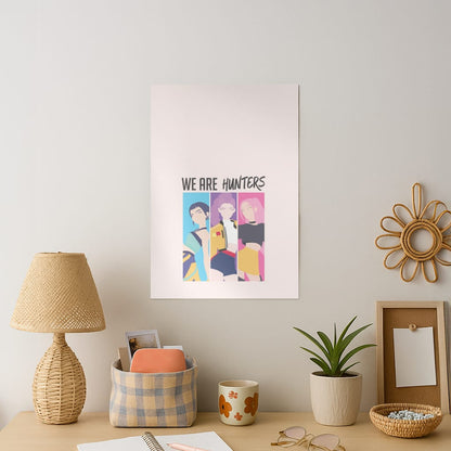 We Are Hunters Art Print