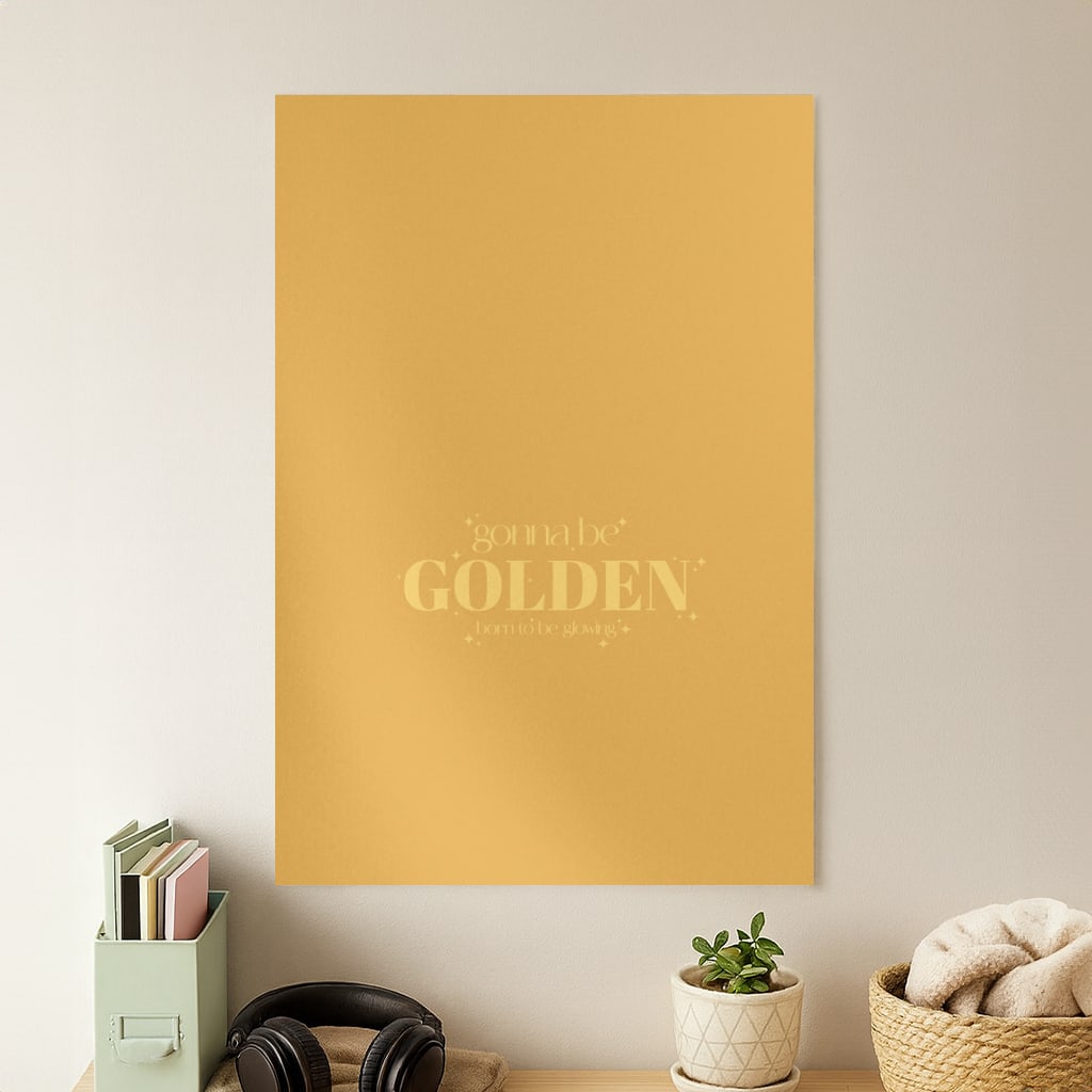 Gonna Be Golden Poster
