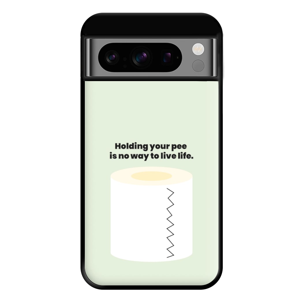 Holding your pee is no way to live life - Kendall Jenner Phone Case for Google Pixel 8 Pro