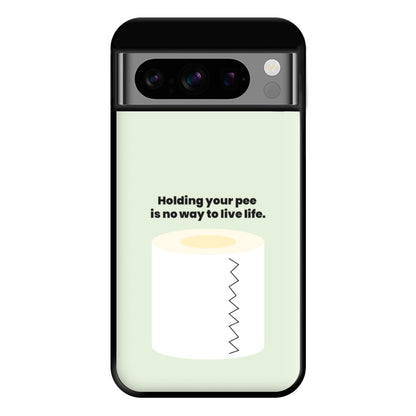 Holding your pee is no way to live life - Kendall Jenner Phone Case for Google Pixel 8 Pro