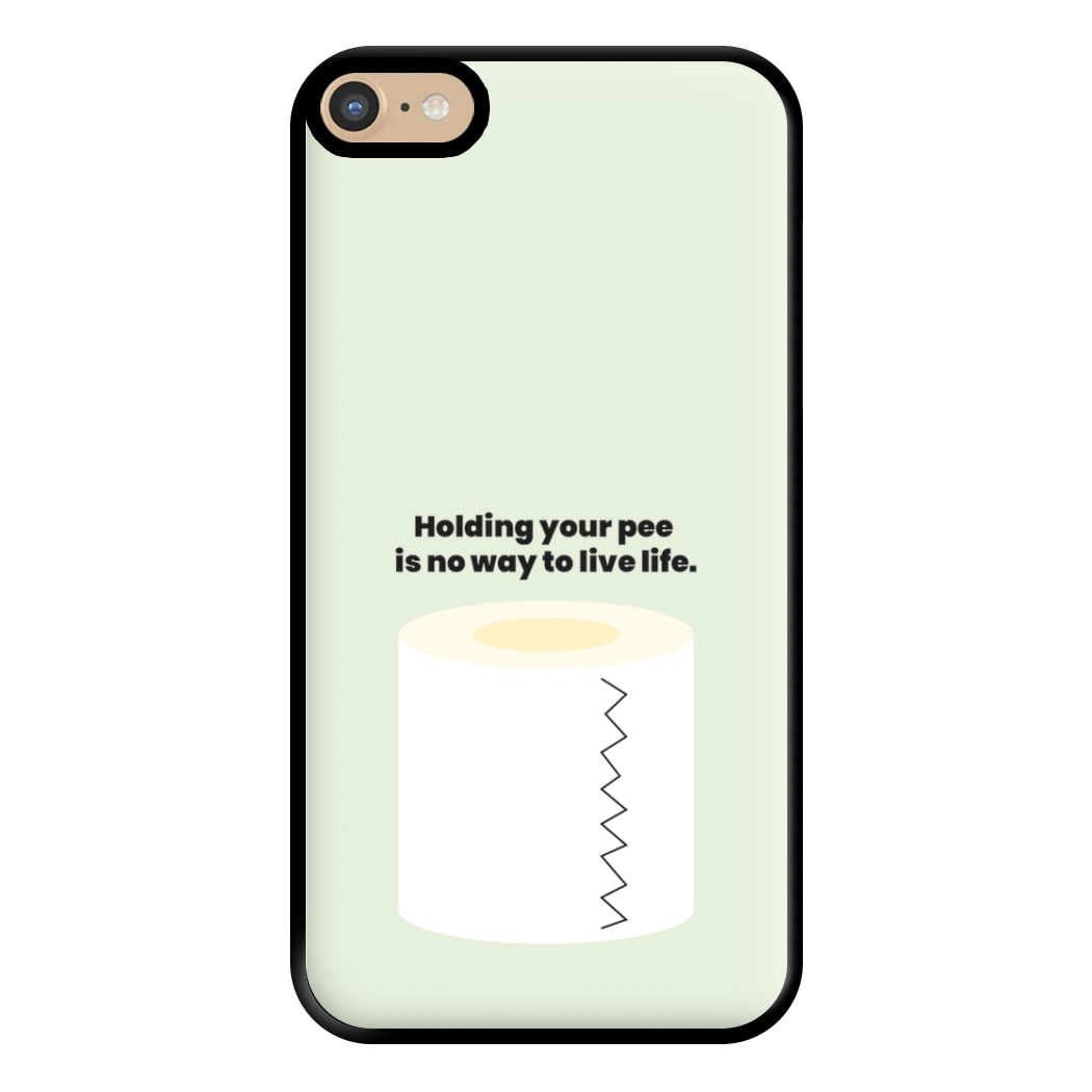 Holding your pee is no way to live life - Kendall Jenner Phone Case for iPhone 6 Plus / 7 Plus / 8 Plus