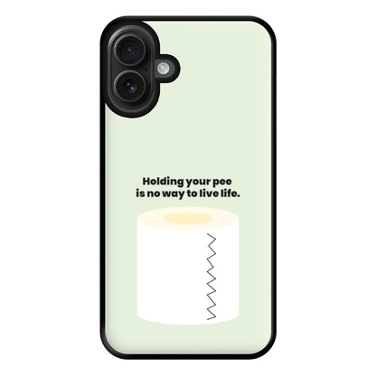 Holding your pee is no way to live life - Kendall Jenner Phone Case for iPhone 16 Plus