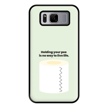 Holding your pee is no way to live life - Kendall Jenner Phone Case for Galaxy S8 Plus