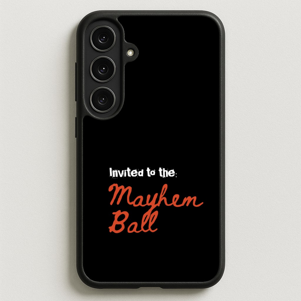 Invited To The Mayhem Ball Phone Case for Galaxy S25FE