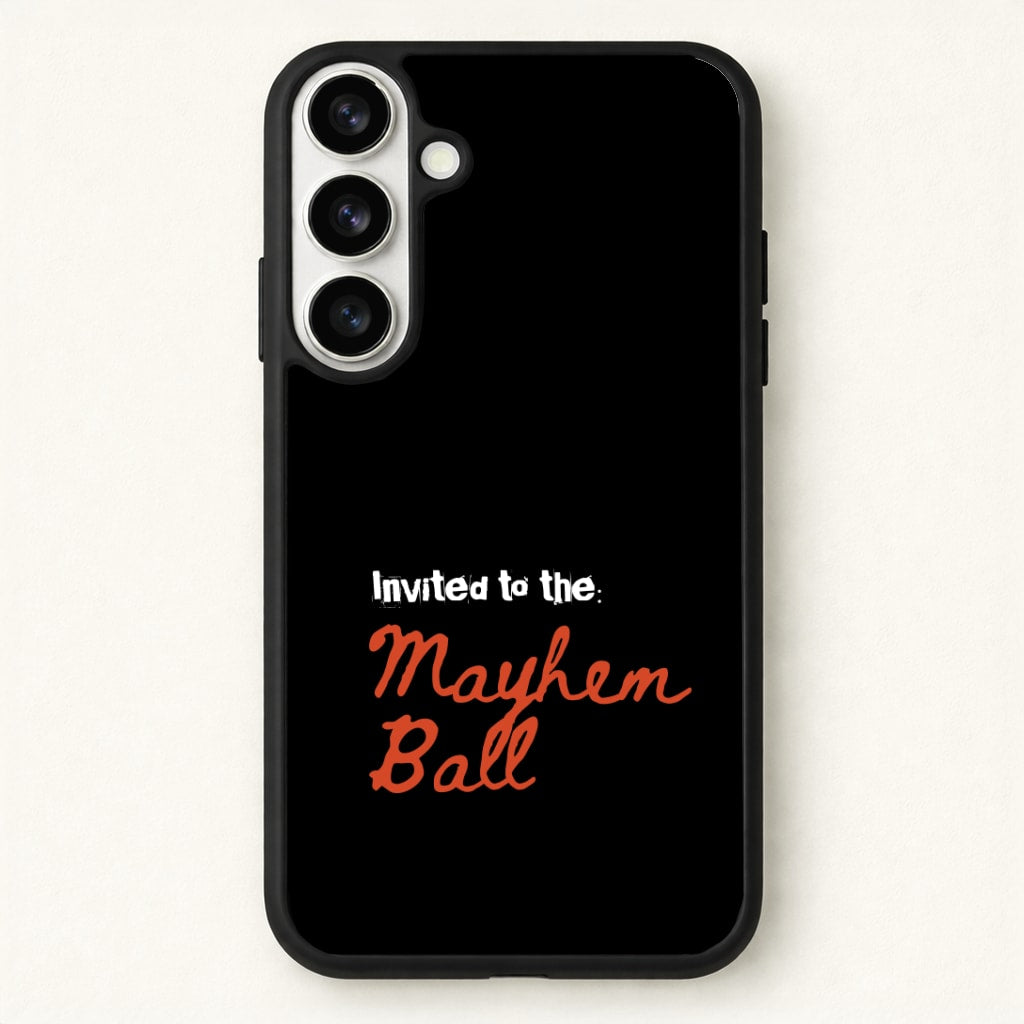 Invited To The Mayhem Ball Phone Case for Galaxy S26 Plus