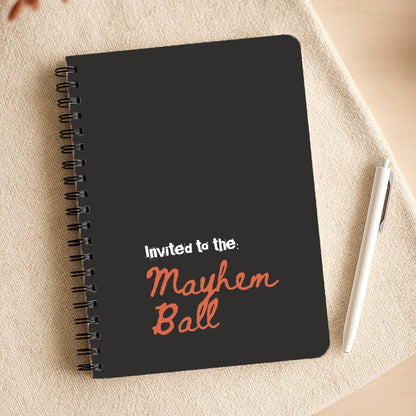 Invited To The Mayhem Ball Notepad