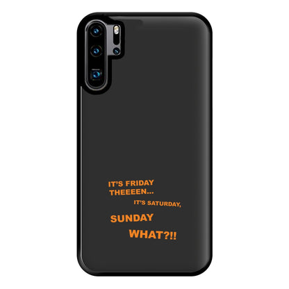 It's Friday Theeeen Phone Case for Huawei P30 Pro