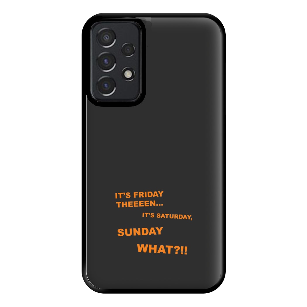 It's Friday Theeeen Phone Case for Galaxy A52 / A52s