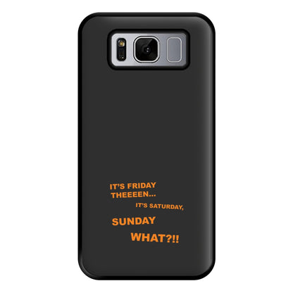 It's Friday Theeeen Phone Case for Galaxy S8 Plus