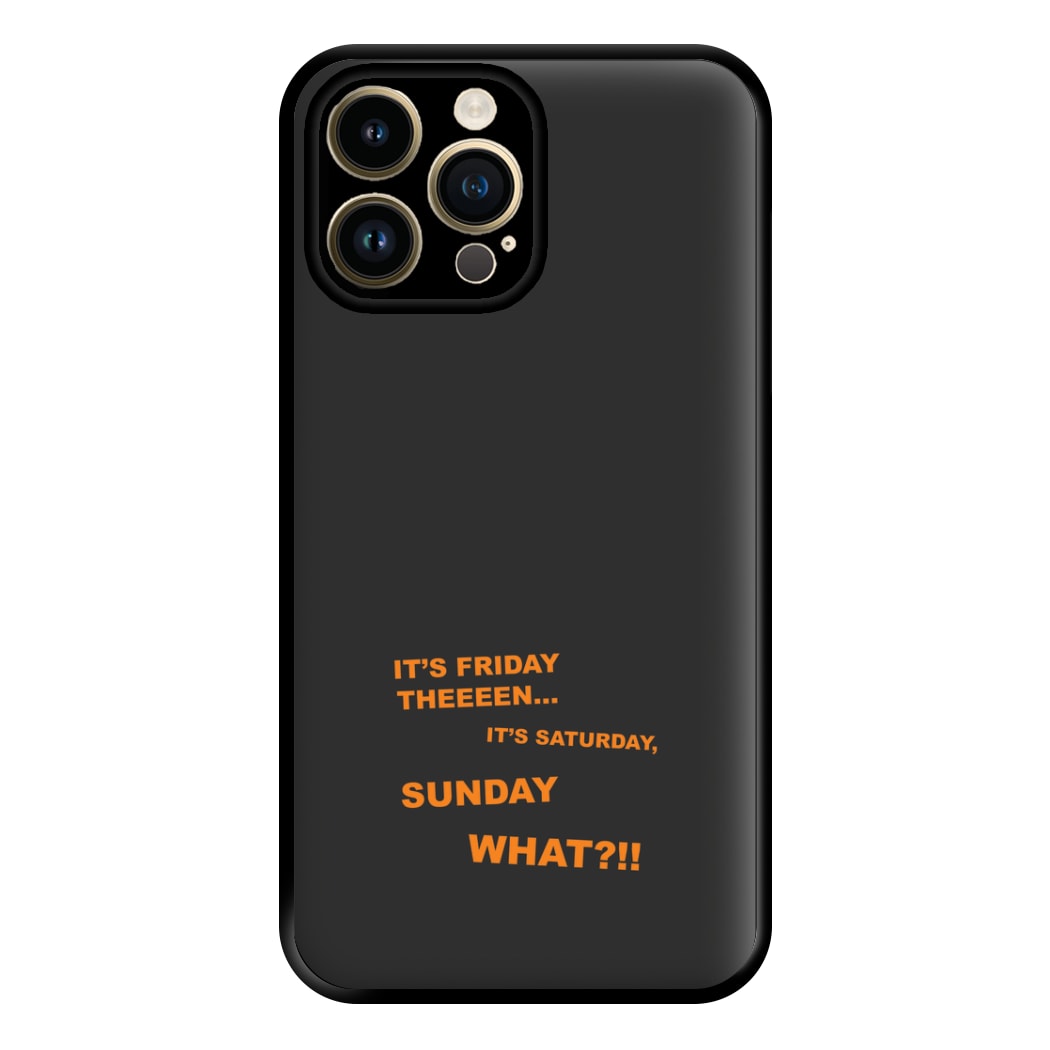 It's Friday Theeeen Phone Case for iPhone 14 Pro Max