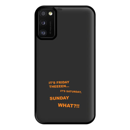 It's Friday Theeeen Phone Case for Galaxy A41