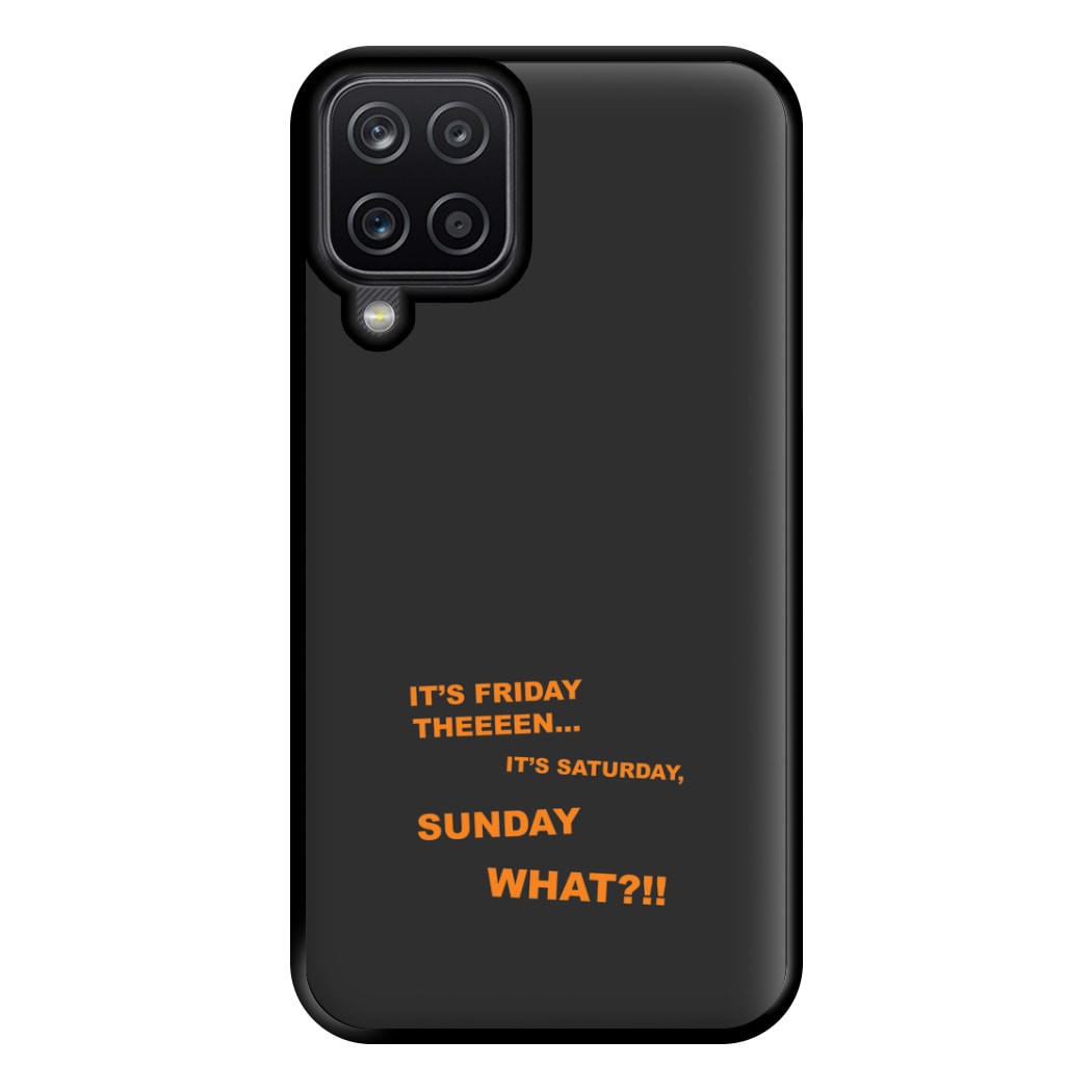 It's Friday Theeeen Phone Case for Galaxy A12