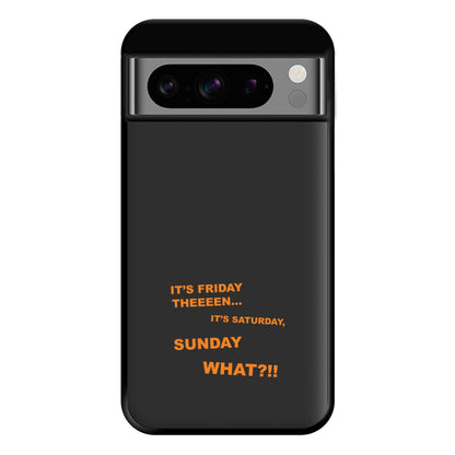 It's Friday Theeeen Phone Case for Google Pixel 8 Pro