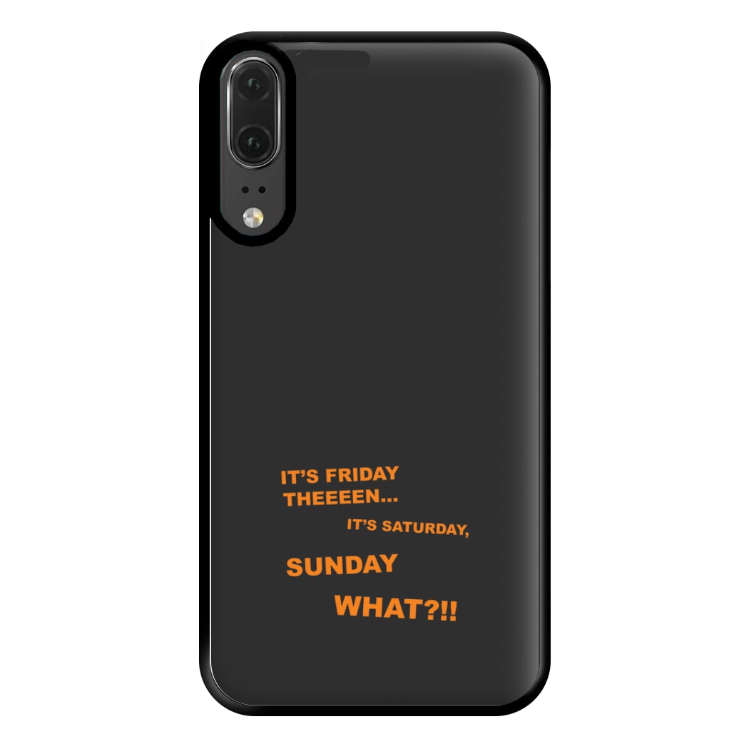 It's Friday Theeeen Phone Case for Huawei P20