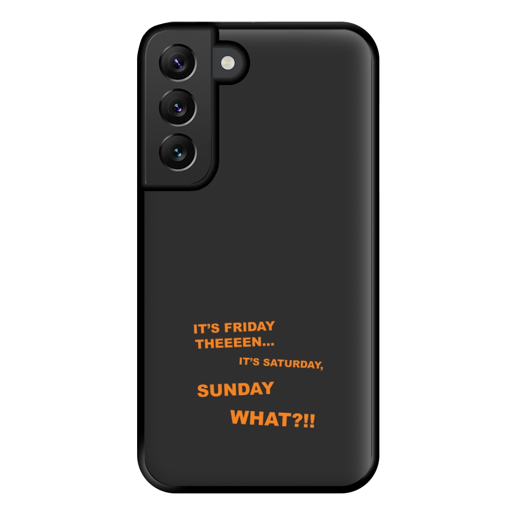 It's Friday Theeeen Phone Case for Galaxy S22 Plus