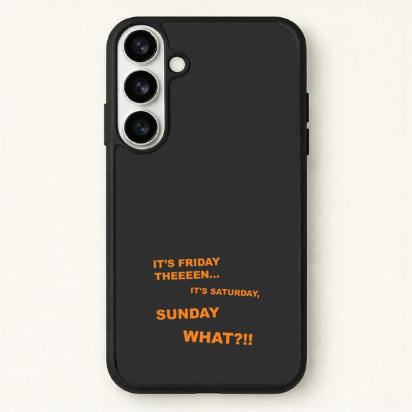It's Friday Theeeen Phone Case for Galaxy S26 Plus