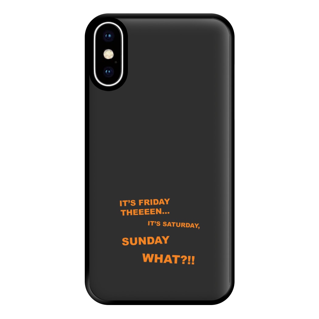 It's Friday Theeeen Phone Case for iPhone XS Max