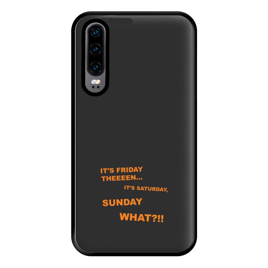 It's Friday Theeeen Phone Case for Huawei P30