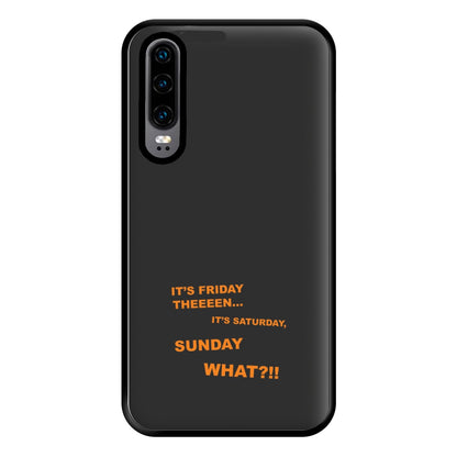 It's Friday Theeeen Phone Case for Huawei P30