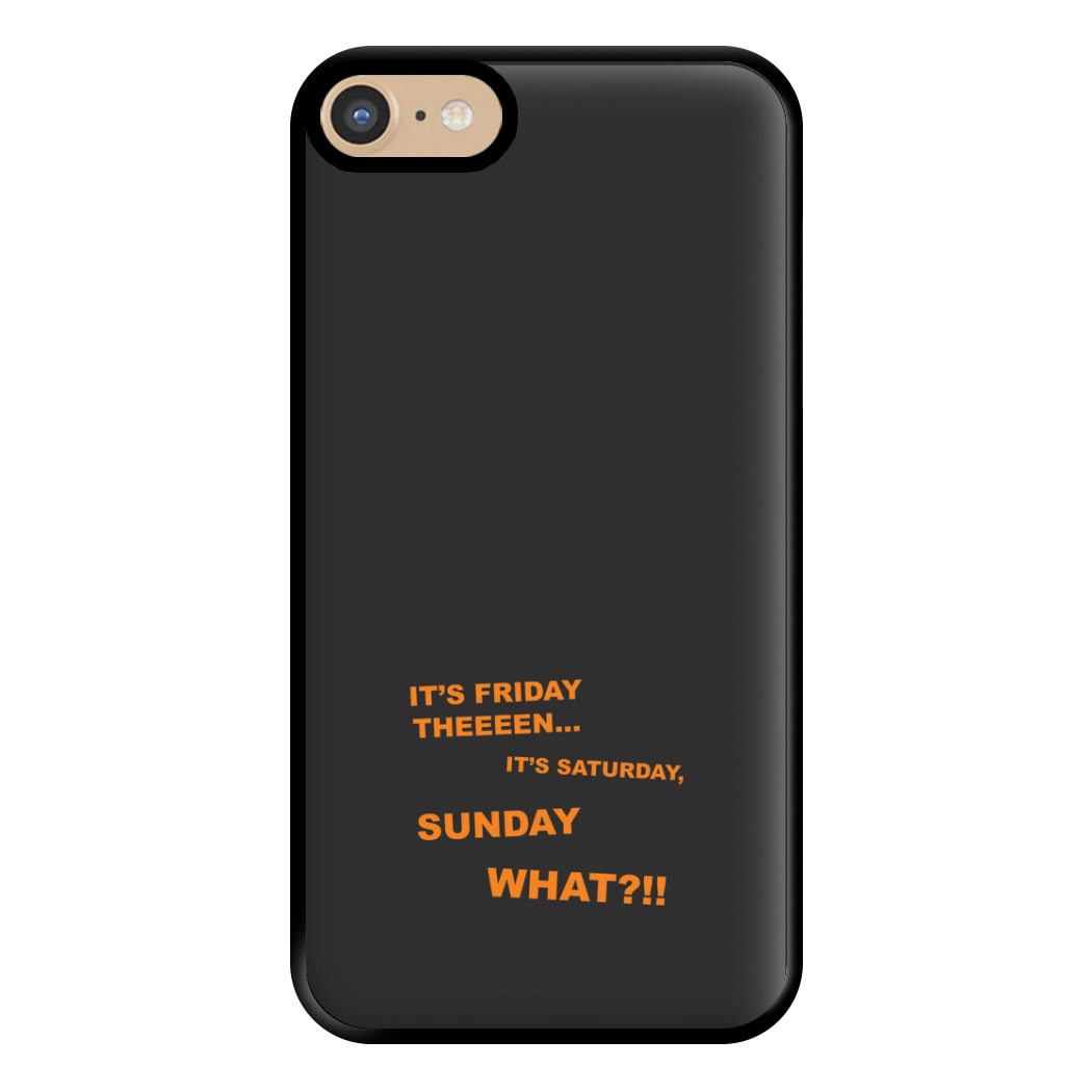 It's Friday Theeeen Phone Case for iPhone 6 / 7 / 8 / SE