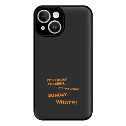 It's Friday Theeeen Phone Case for iPhone 14