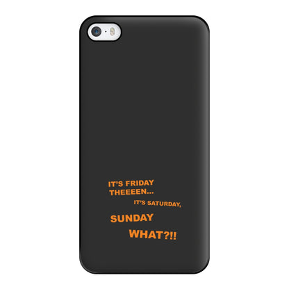 It's Friday Theeeen Phone Case for iPhone 5 / 5s / SE 2016