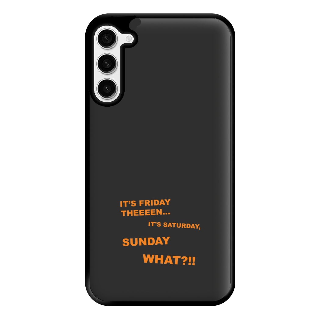 It's Friday Theeeen Phone Case for Galaxy S23 Plus