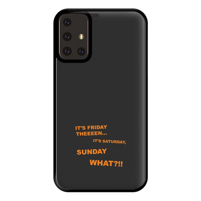 It's Friday Theeeen Phone Case for Galaxy A71