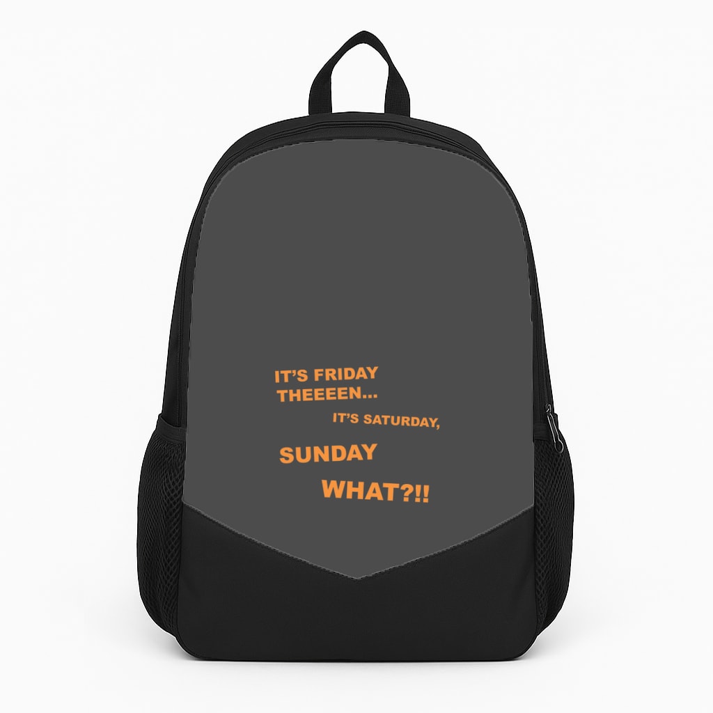 It's Friday Theeeen Backpack