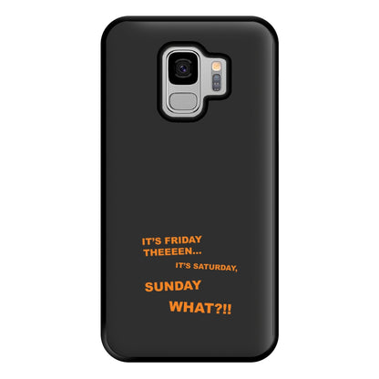 It's Friday Theeeen Phone Case for Galaxy S9 Plus