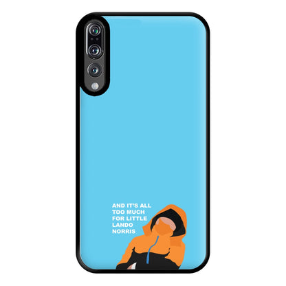 And It's All Too Much Phone Case for Huawei P20 Pro