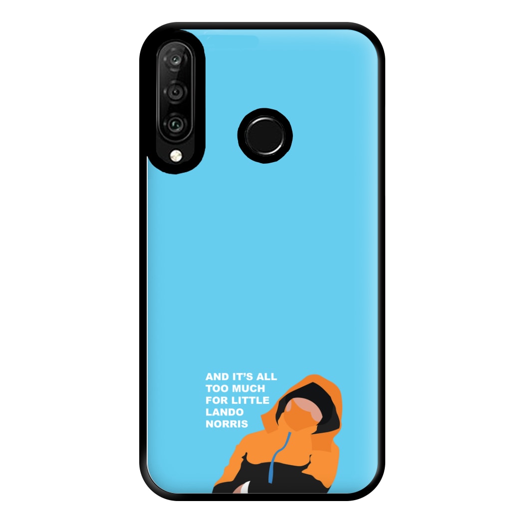 And It's All Too Much Phone Case for Huawei P30 Lite