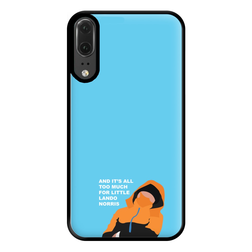 And It's All Too Much Phone Case for Huawei P20