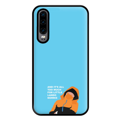 And It's All Too Much Phone Case for Huawei P30