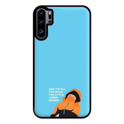 And It's All Too Much Phone Case for Huawei P30 Pro