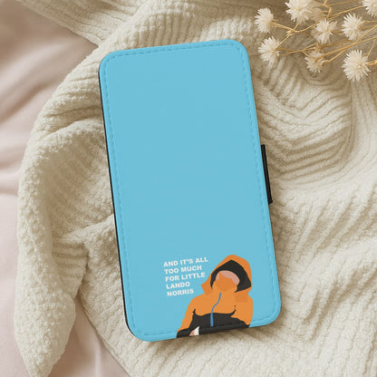 And It's All Too Much Wallet Phone Case
