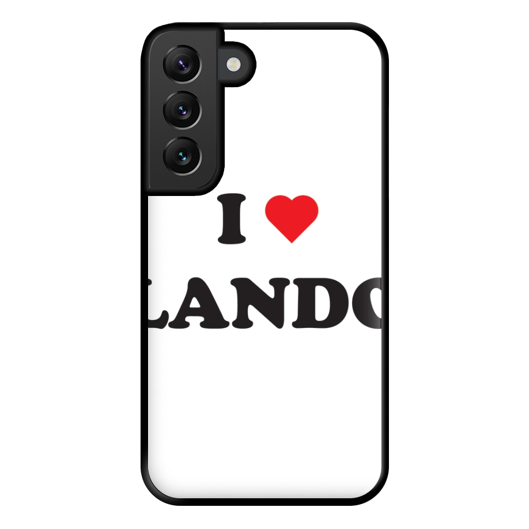 I Love Lando Phone Case for Galaxy S22 Plus