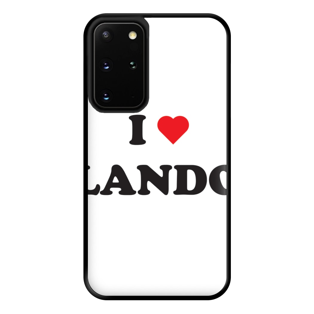 I Love Lando Phone Case for Galaxy S20 Plus