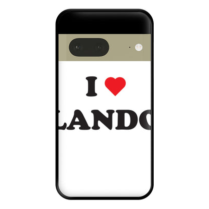 I Love Lando Phone Case for Google Pixel 7a