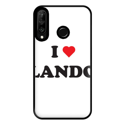 I Love Lando Phone Case for Huawei P30 Lite