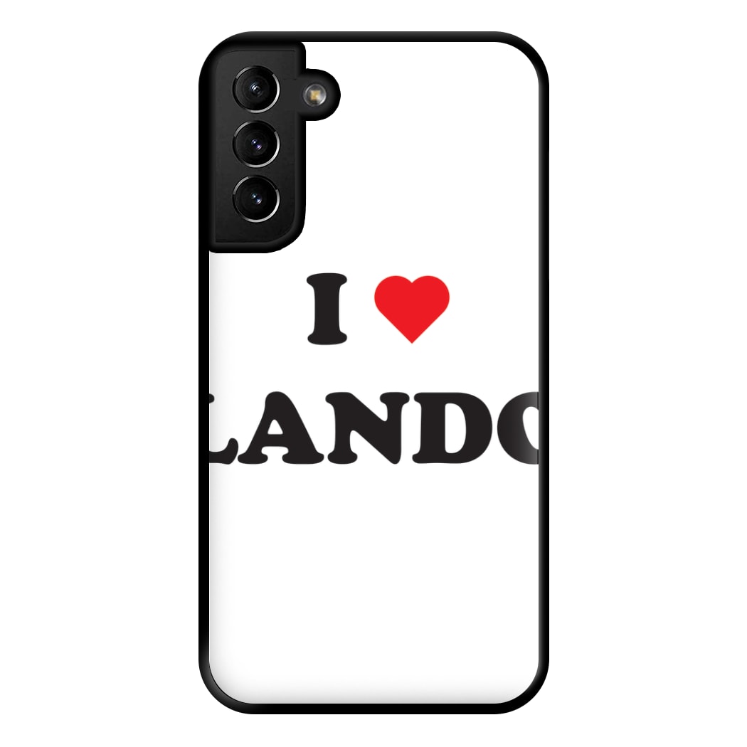 I Love Lando Phone Case for Galaxy S21 Plus