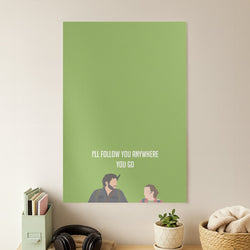 I'll Follow You Anywhere Ellie And Joel Poster