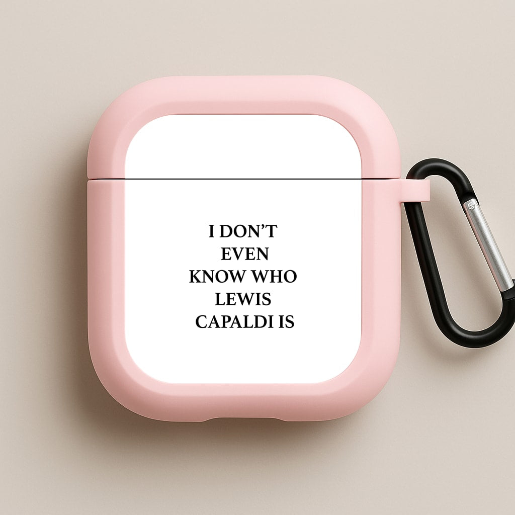 I Don't Even Know Pink AirPods Case