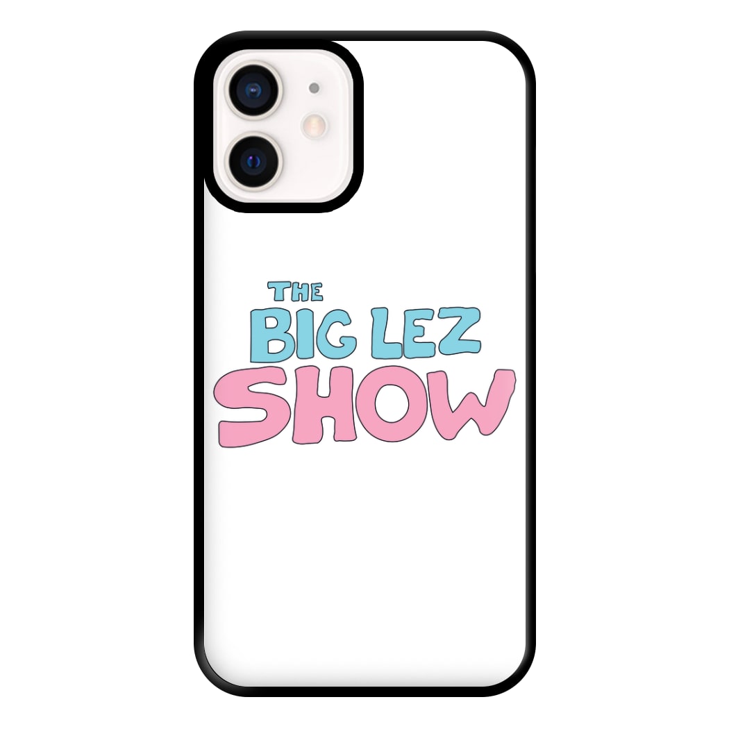 The Lez Show Phone Case for iPhone 13 Mini