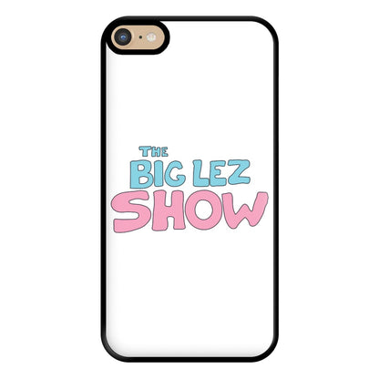 The Lez Show Phone Case for iPhone 6 Plus / 7 Plus / 8 Plus