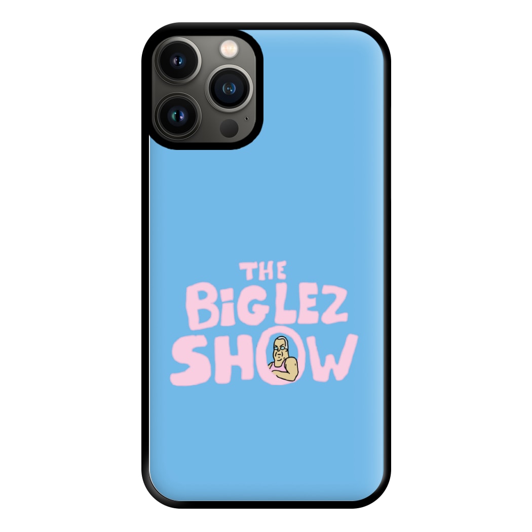 The Big Lez Phone Case for iPhone 13 Pro Max