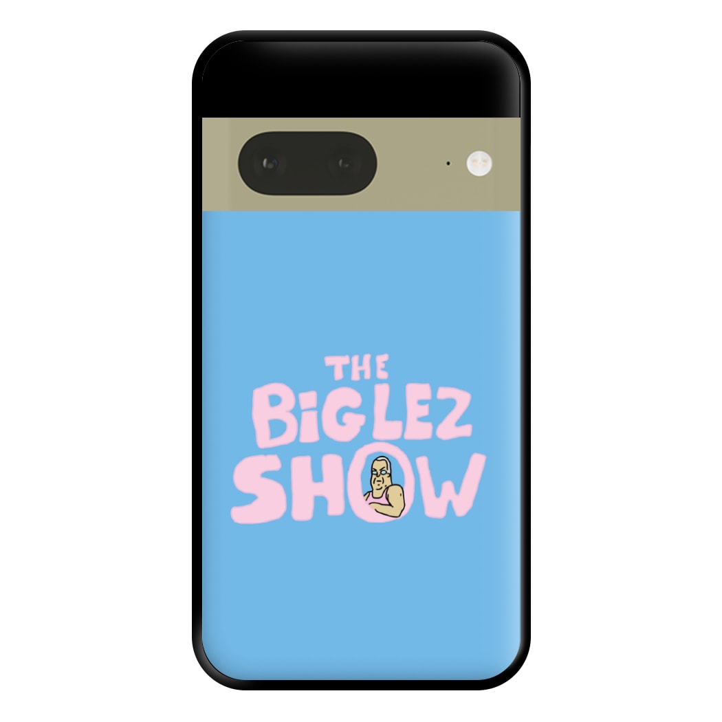 The Big Lez Phone Case for Google Pixel 7a