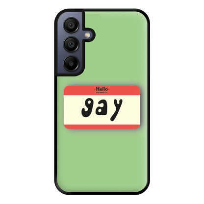 Gay - Pride Phone Case for Galaxy A15