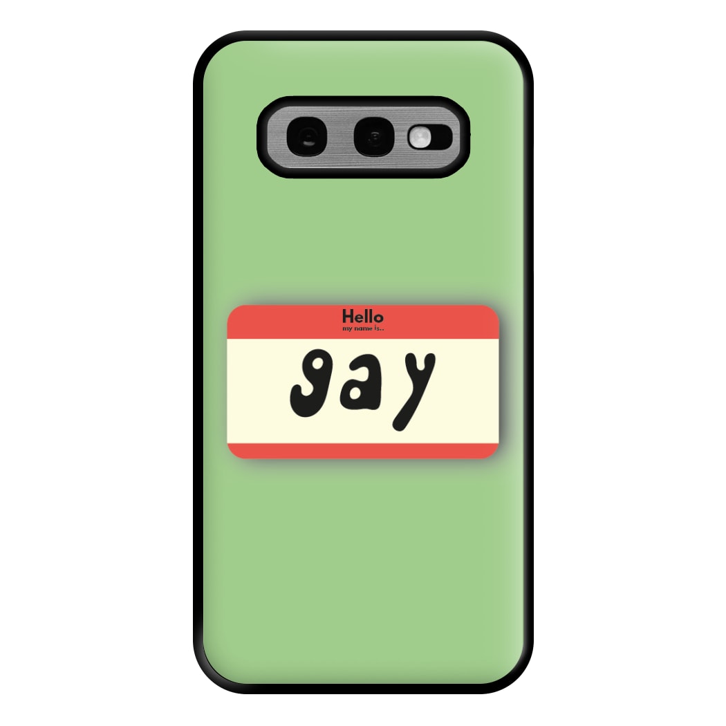 Gay - Pride Phone Case for Galaxy S10e