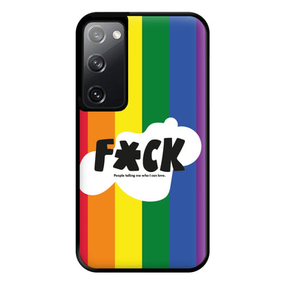 F'ck people telling me who i can love - Pride Phone Case for Galaxy S20